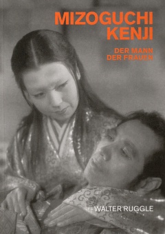 Kenji Mizoguchi - Der Mann der Frauen (Buch)