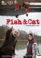 Fish & Cat Filmplakate One Sheet