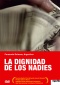 The Dignity of the Nobodies - La dignidad de los nadies DVD