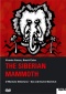 The Siberian Mammoth - O Mamute Siberiano DVD