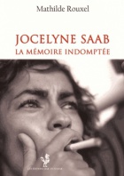 Jocelyne Saab - La mémoire indomptée Livre